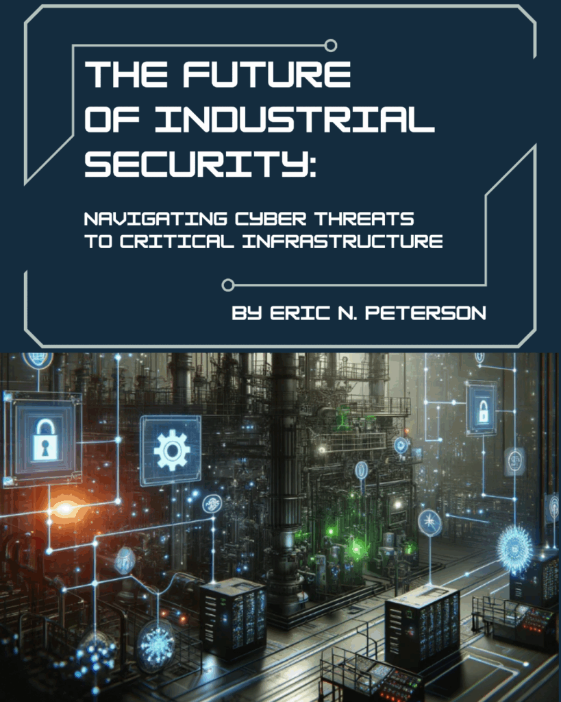The Future of Industrial Security: Navigating Cyber Threats to Critical Infrastructure eBook Cover